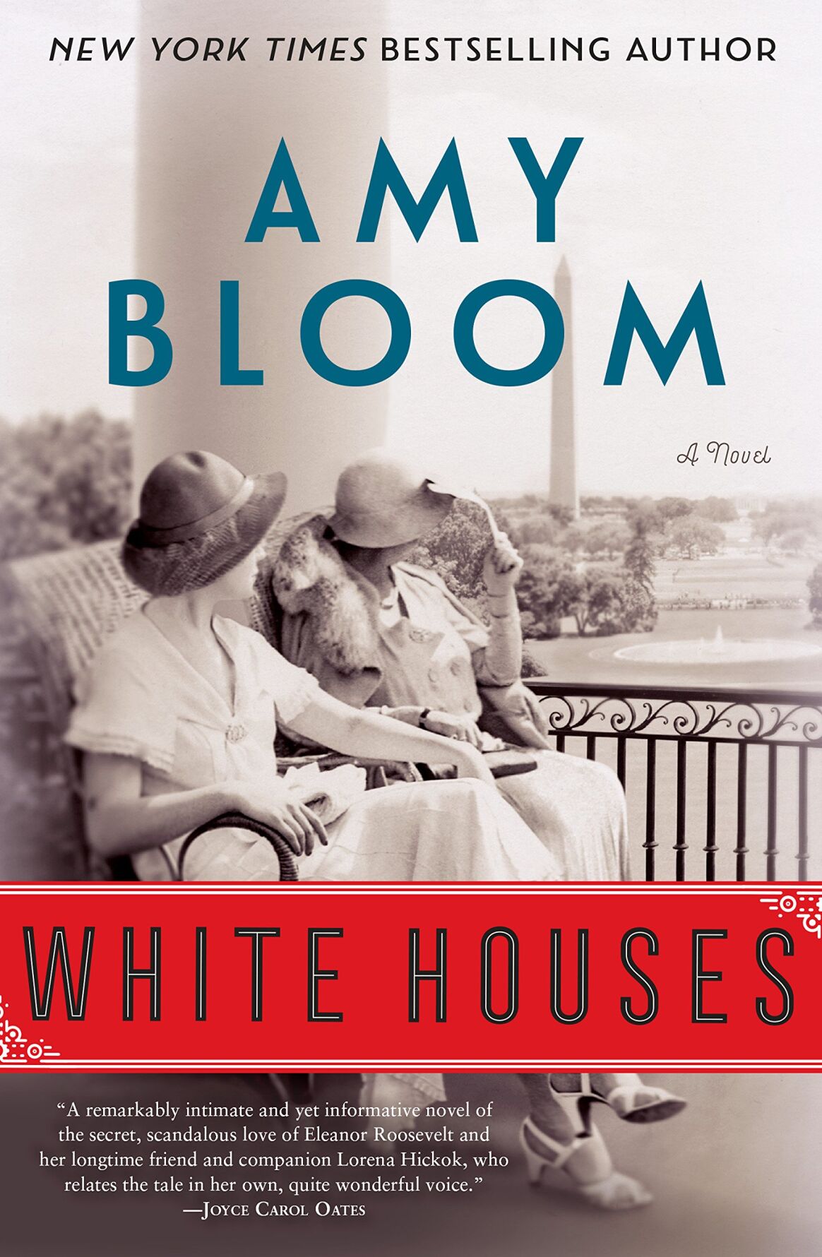 “White Houses” by Amy Bloom (Random House 2018)